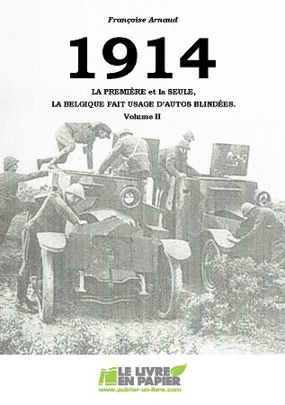 Illustration pour un livre publié : 1914 La Première et la Seule, la Belgique fait usage d'Autos-Blindées.