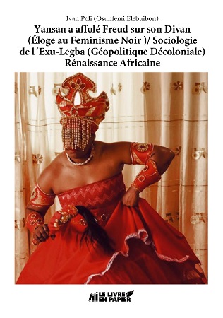 Illustration pour un livre publié : Yansan a affolé Freud sur son Divan (Éloge au Feminisme Noir )/ Sociologie de l'Exu -Legba (Géopolitique Décoloniale) - Rénaissance Africaine