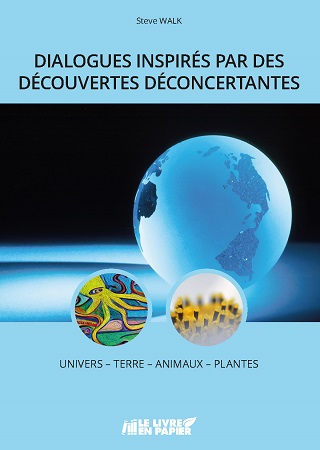 Illustration pour un livre publié : Dialogues inspirés par des découvertes déconcertantes / UNIVERS - TERRE - ANIMAUX - PLANTES