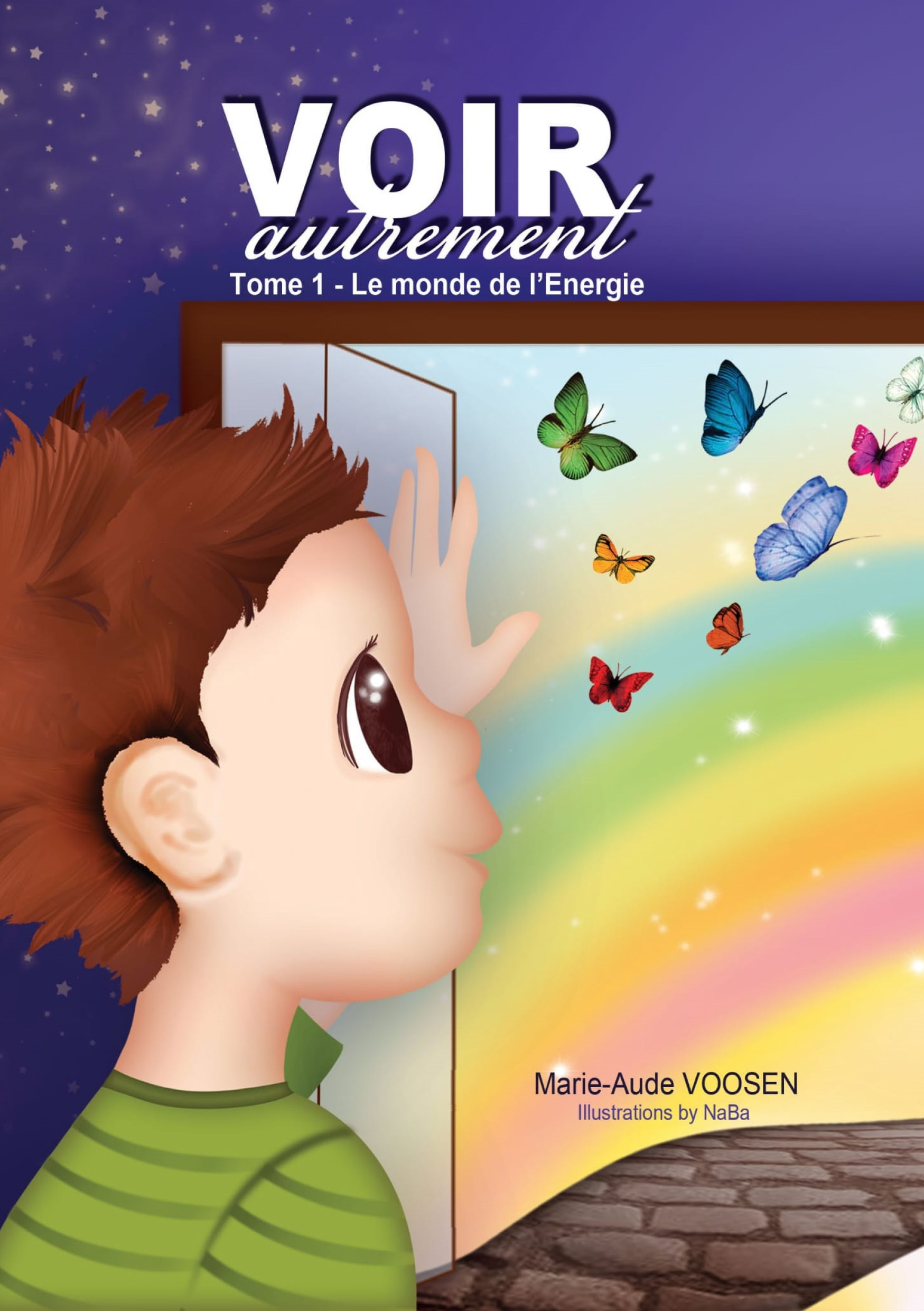 Voir autrement - Tome 1 : Le monde de l'Energie