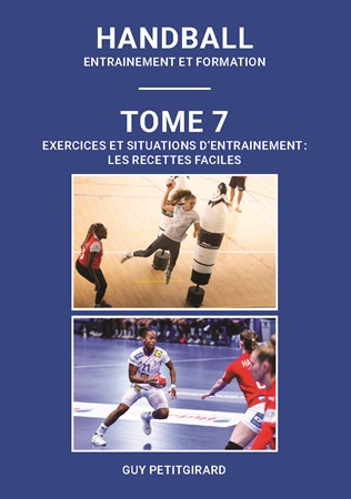 Handball : Entrainement et formation - Tome 7