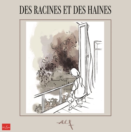 Des Racines et des Haines