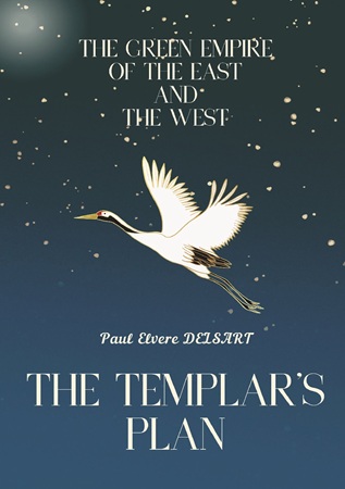 Illustration pour un livre publié : The Green Empire of the East and the West – The Templar's Plan