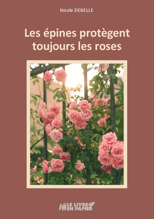 Illustration pour un livre publié : Les épines protègent toujours les roses