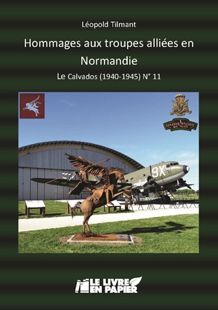 Illustration pour un livre publié : Hommages aux troupes alliées en Normandie Le Calvados (1940-1945) N°11