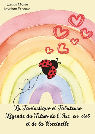 Illustration pour un livre publié : La Fantastique et Fabuleuse Légende du trésor de l'arc-en-ciel et de la coccinelle
