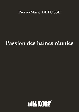Illustration pour un livre publié : Passion des haines réunies