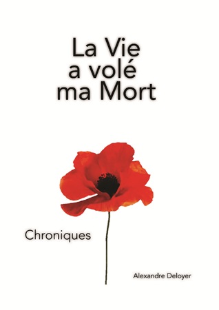 Illustration pour un livre publié : La Vie a volé ma Mort - Chroniques -