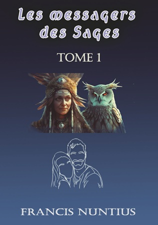 Illustration pour un livre publié : Les messagers des Sages - Tome 1