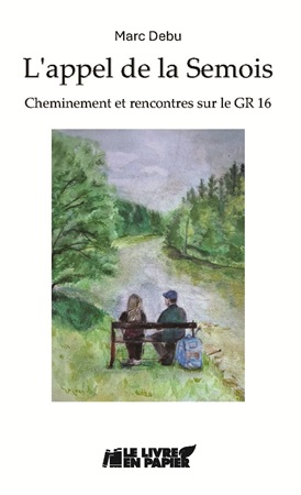 Illustration pour un livre publié : L'appel de la Semois - Cheminement et rencontres sur le GR 16