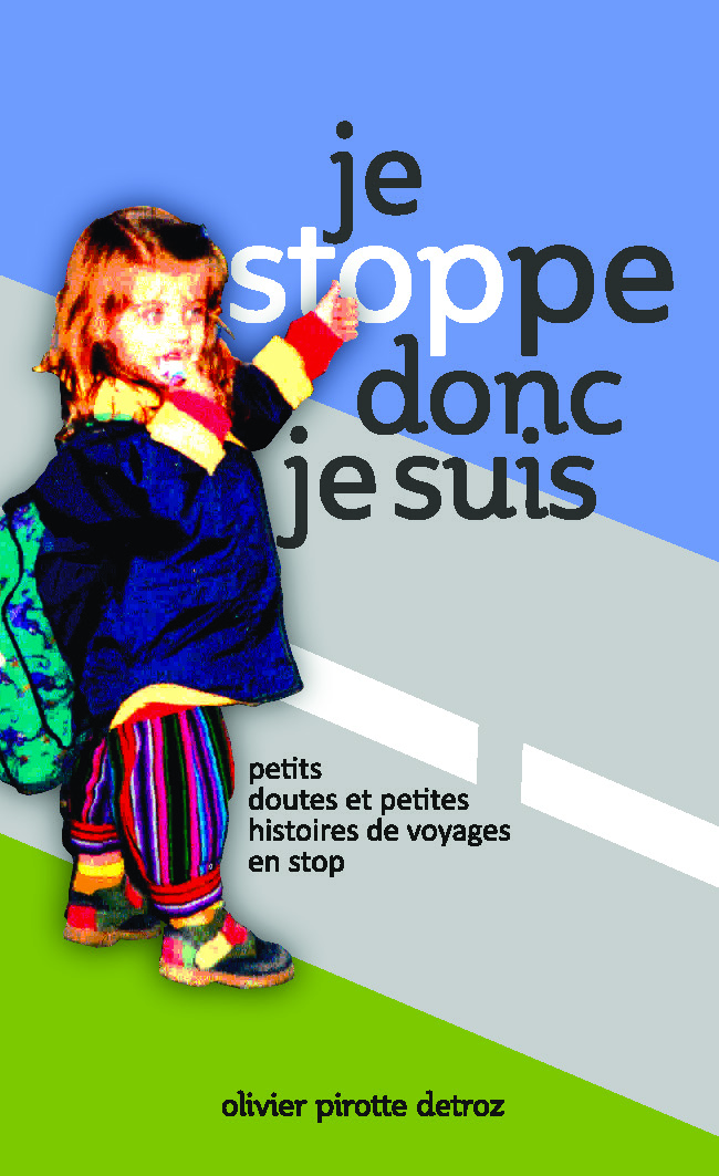 Illustration pour un livre publié : Je stoppe donc je suis, petits doutes et petites histoires de voyages en stop