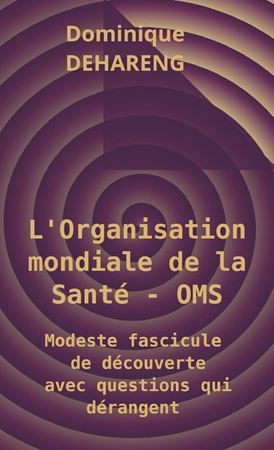 Illustration pour un livre publié : L'Organisation mondiale de la Santé - OMS - Modeste fascicule de découverte avec questions qui dérangent