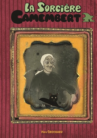 Illustration pour un livre publié : La Sorcière Camembert