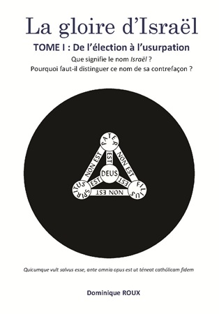 Illustration pour un livre publié : La gloire d'Israël - Tome I : De l'élection à l'usurpation