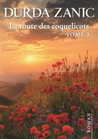 Illustration pour un livre publié : La Route des coquelicots Tome 3