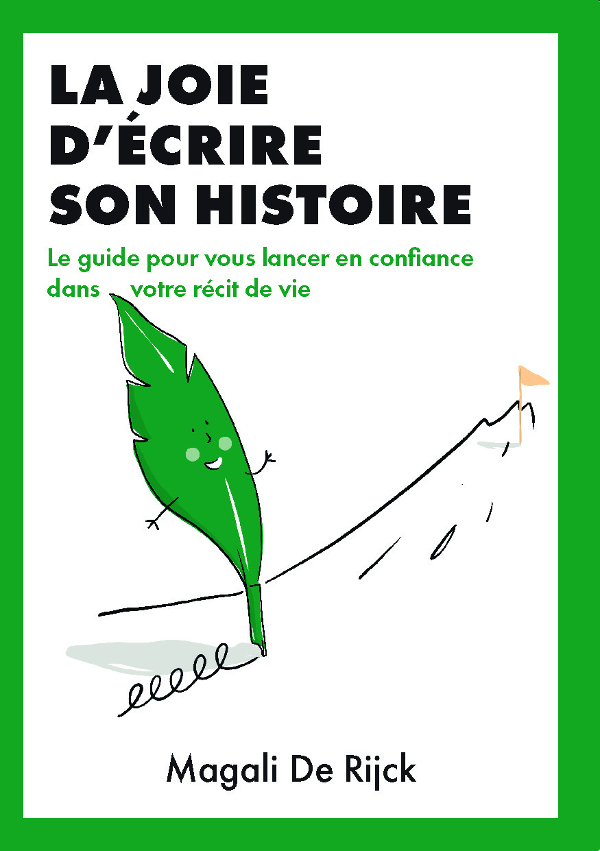 La joie d'écrire son histoire