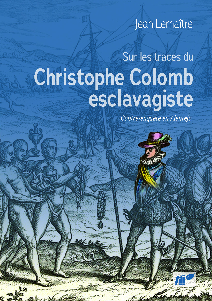 Illustration pour un livre publié : Contre-enquête en Alentejo  SUR LES TRACES DU CHRISTOPHE COLOMB ESCLAVAGISTE