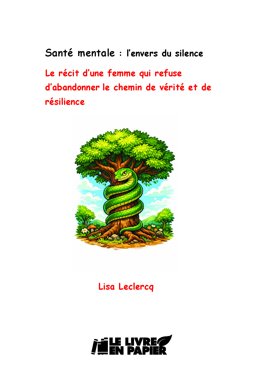 Illustration pour un livre publié : Santé mentale : l'envers du silence   Le récit d'une femme qui refuse d'abandonner le chemin de vérité et de résilience