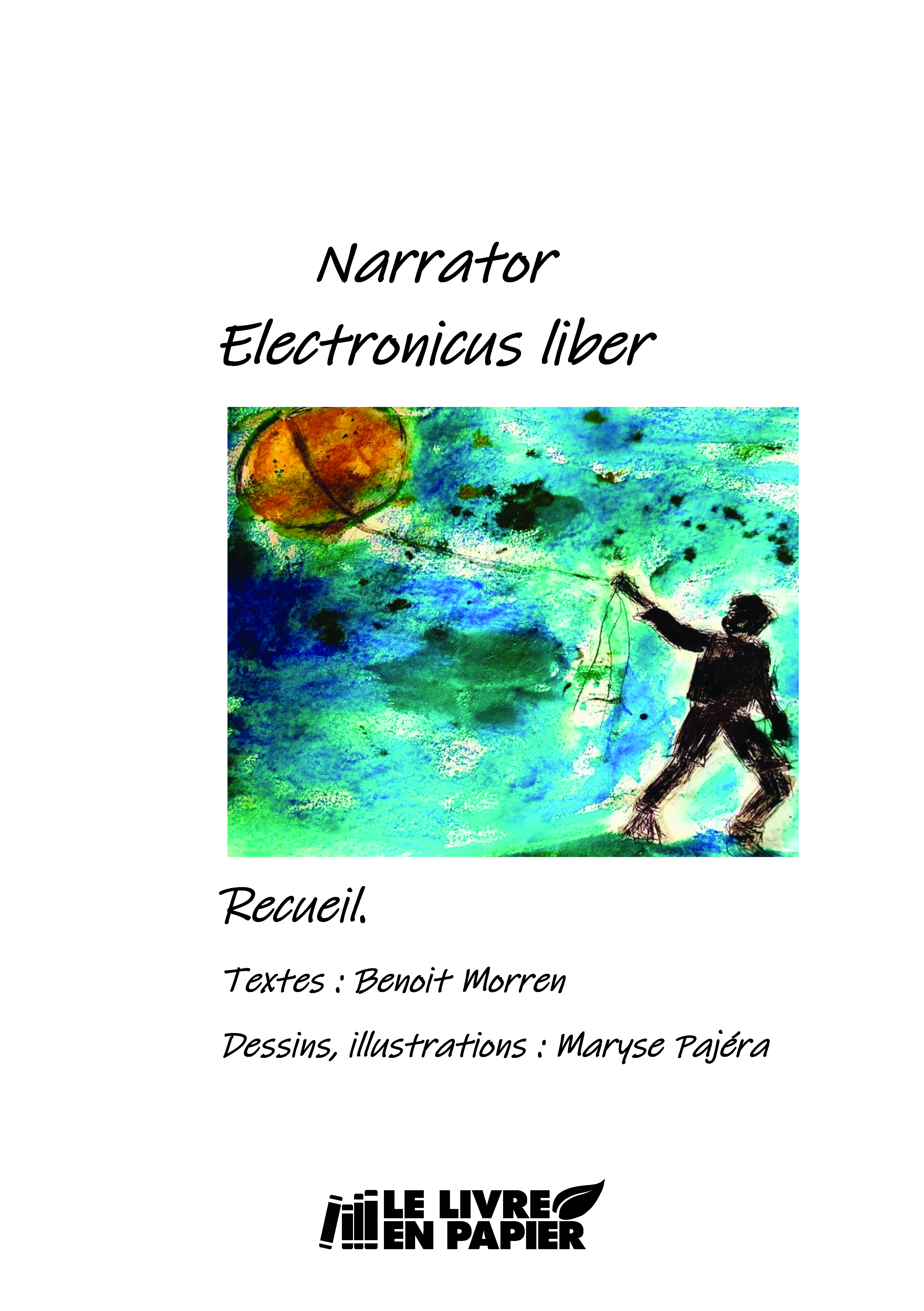 Illustration pour un livre publié : Narrator electronicus liber