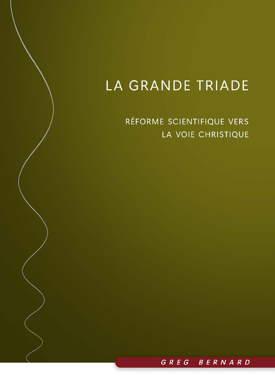 Illustration pour un livre publié : La Grande Triade, Réforme Scientifique vers la Voie Christique