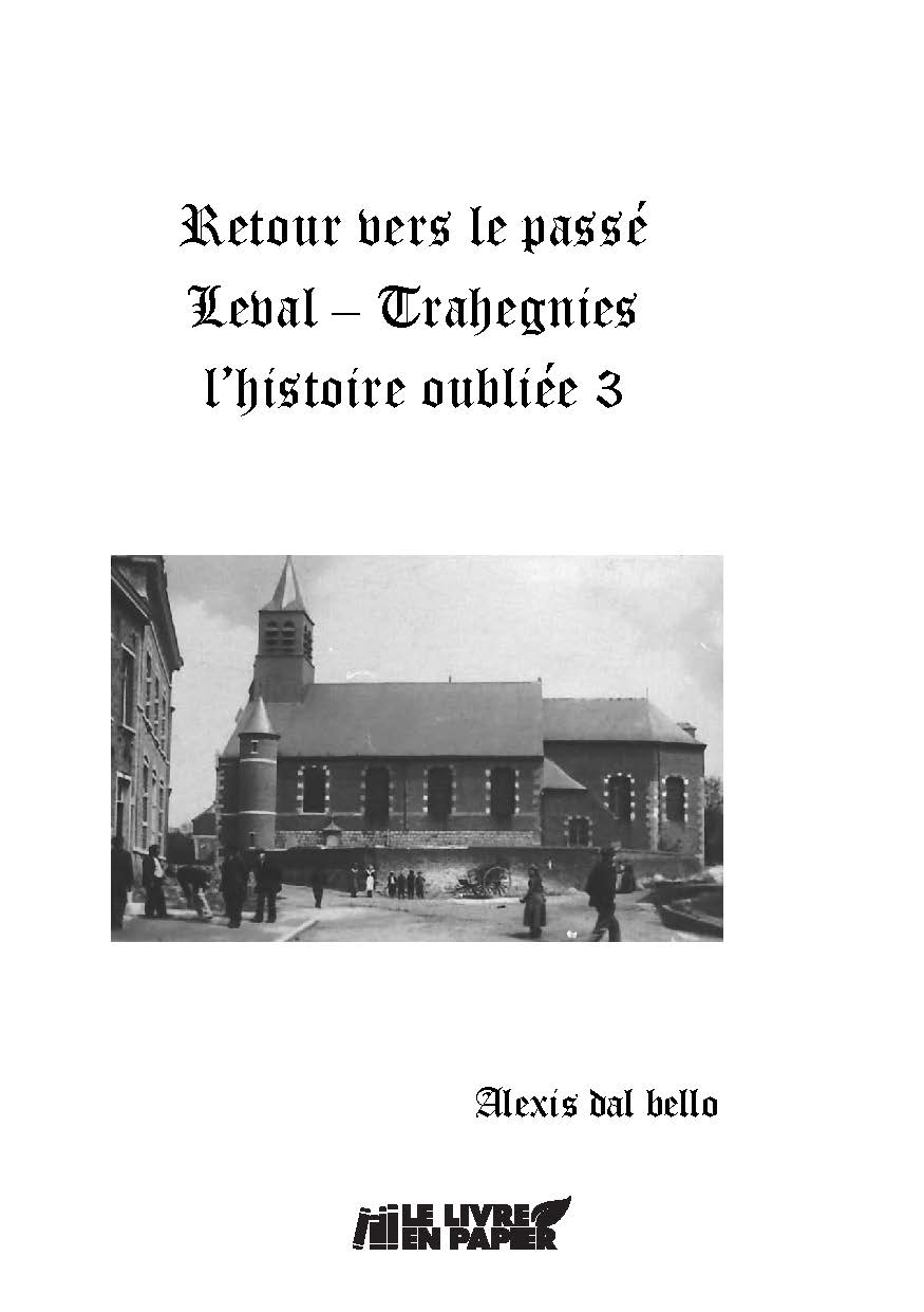 Illustration pour un livre publié : Retour vers le passé : Leval - Trahegnies l'histoire oubliée 3