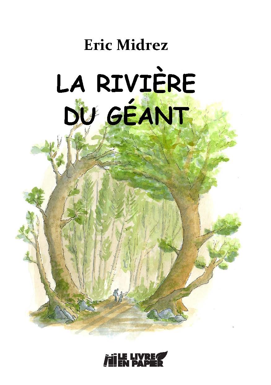 Illustration pour un livre publié : LA RIVIERE DU GEANT