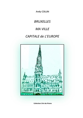 Illustration pour un livre publié : BRUXELLES, MA VILLE, CAPITALE de l'EUROPE (Ed. couleur)