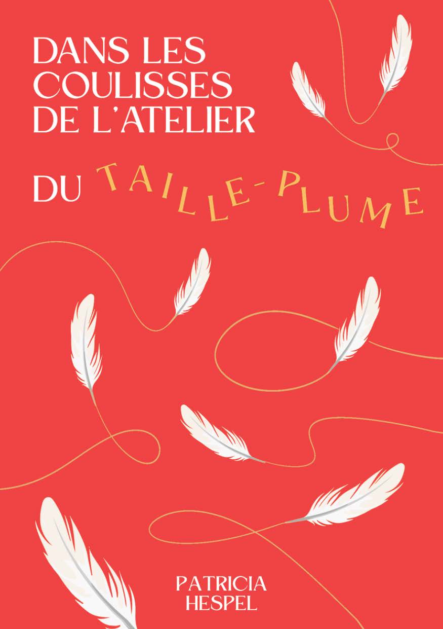 Illustration pour un livre publié : Dans les coulisses de l'atelier du taille-plume