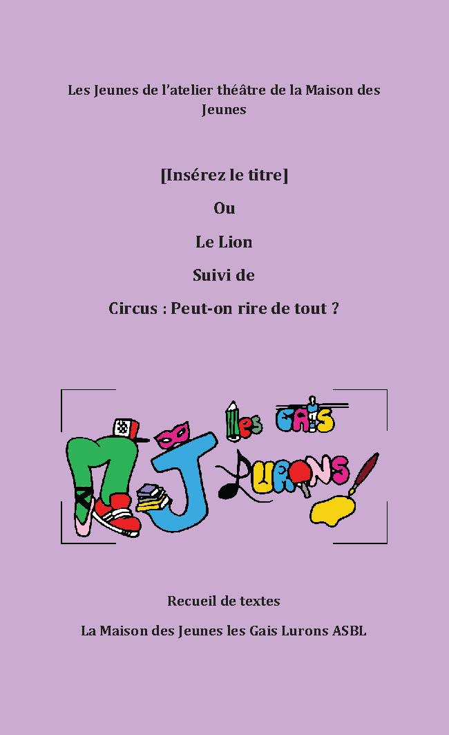 Illustration pour un livre publié : Insérez le titre - Ou Le Lion Suivi de Circus : Peut-on rire de tout ?