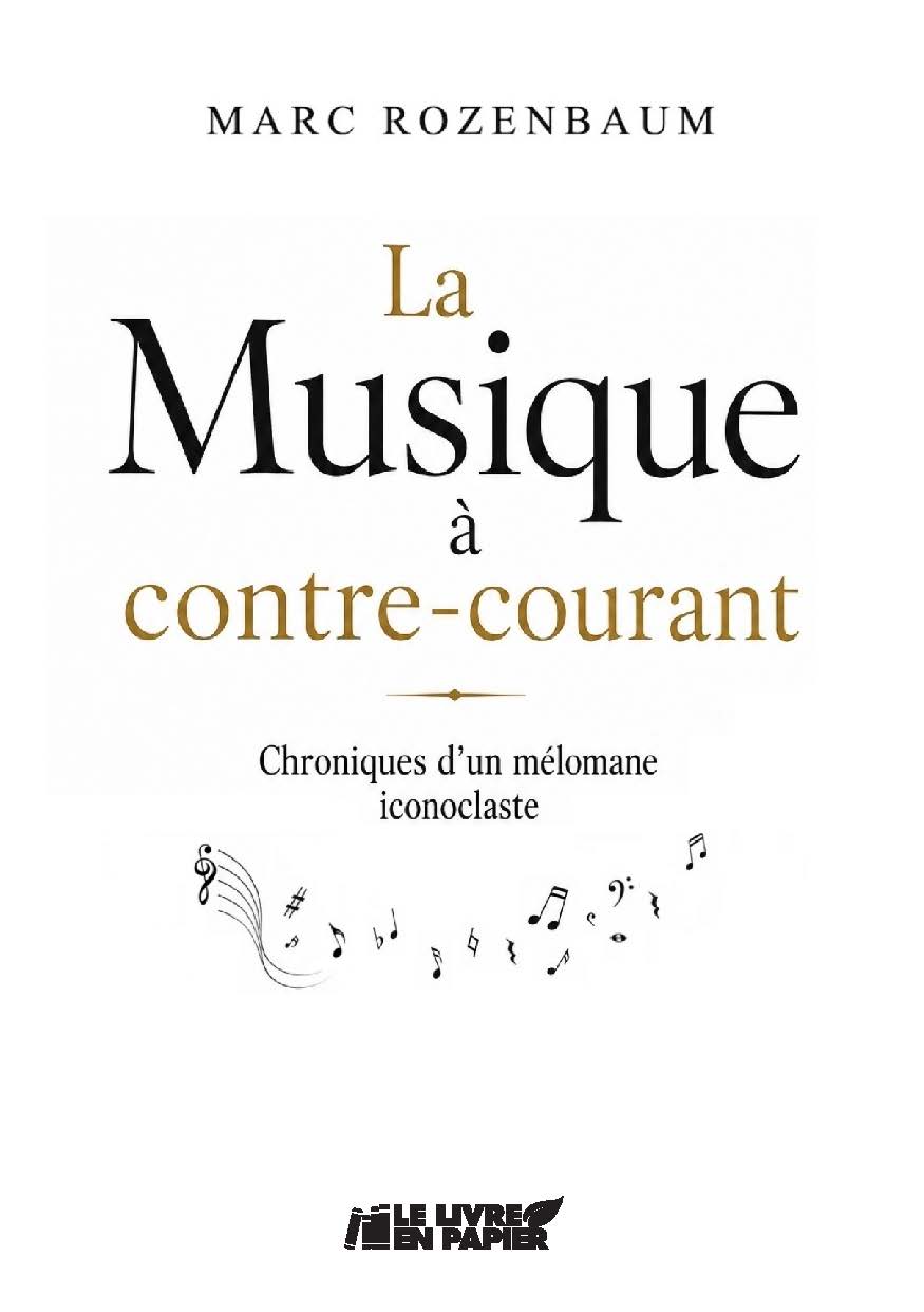 Illustration pour un livre publié : La Musique à contre-courant - Chroniques d'un mélomane iconoclaste