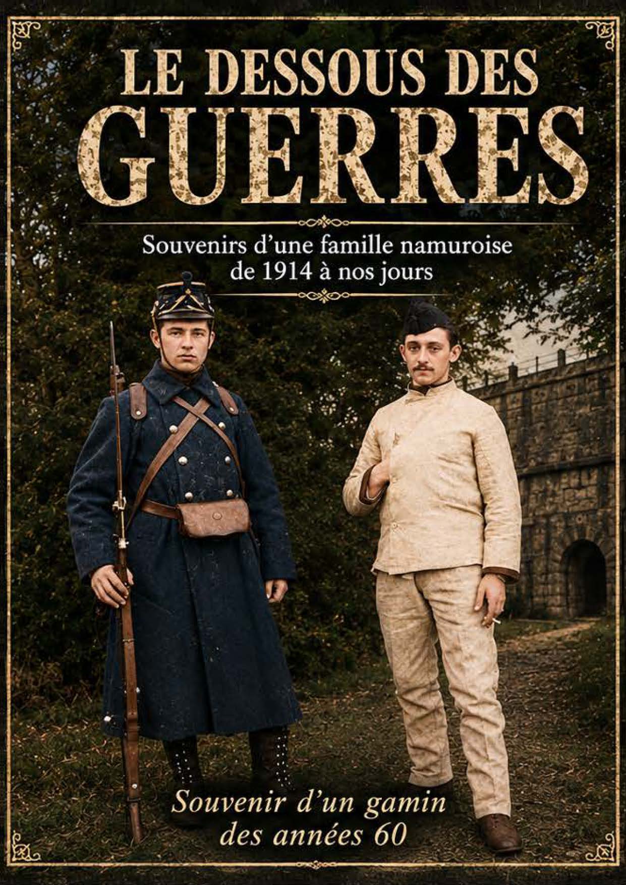 Illustration pour un livre publié : Le dessous des guerres souvenir d'une famille Namuroise