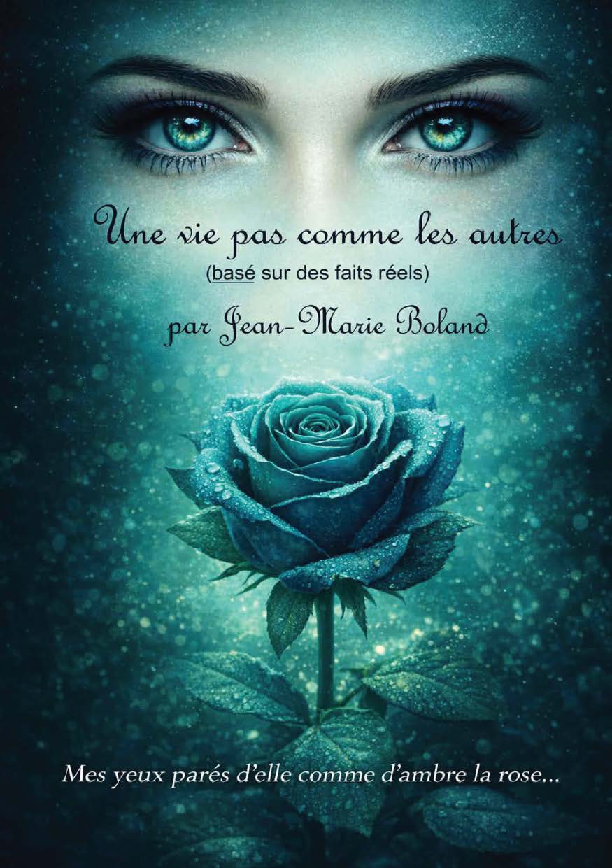 Illustration pour un livre publié : Une vie pas comme les autres (mes yeux parés d'elle comme d'ambre la rose)