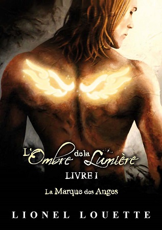 Illustration pour un livre publié : L'Ombre de la Lumière - LIVRE 1 : La marque des anges